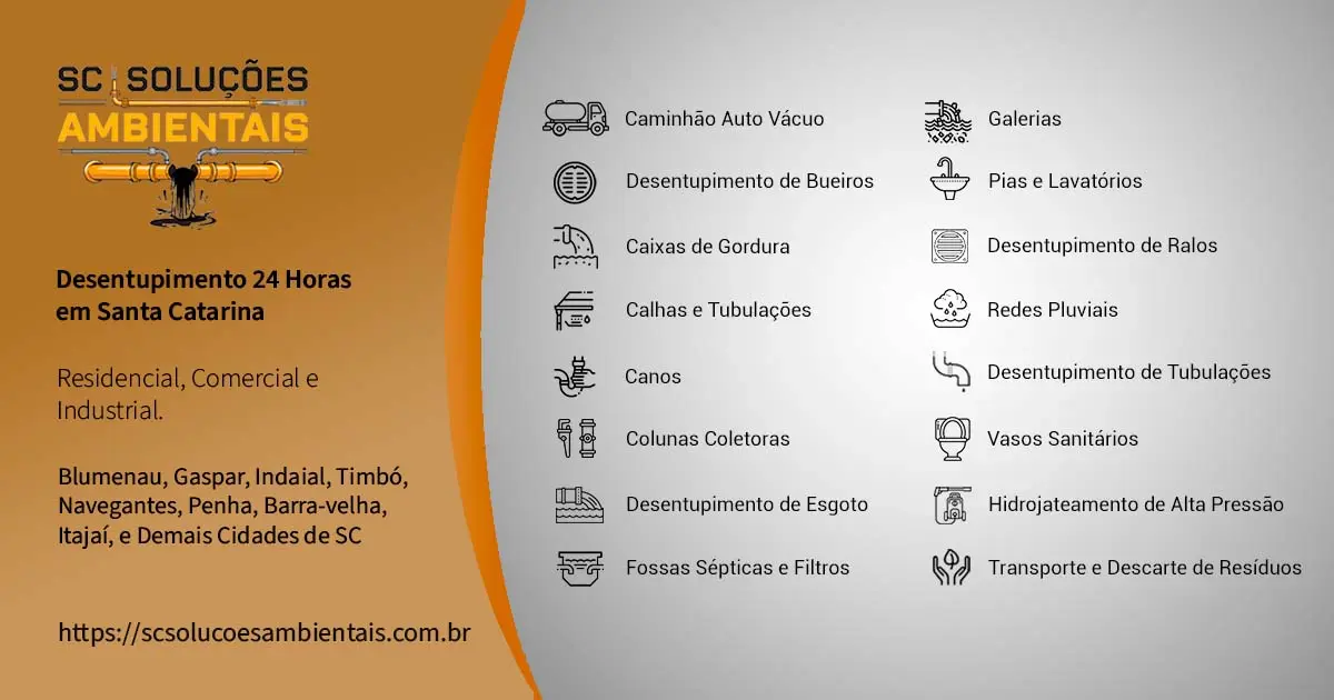 Desentupimento 24 Horas - Blumenau, Gaspar, Timbó, Indaial, Navegantes, Penha, Barra Velha - SC Soluções Ambientais